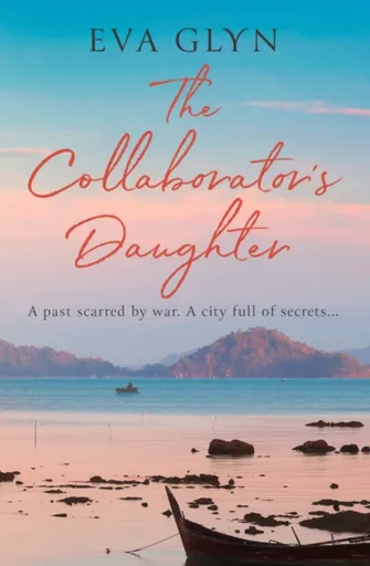 The Collaboratorâ€™s Daughter - Eva Glyn