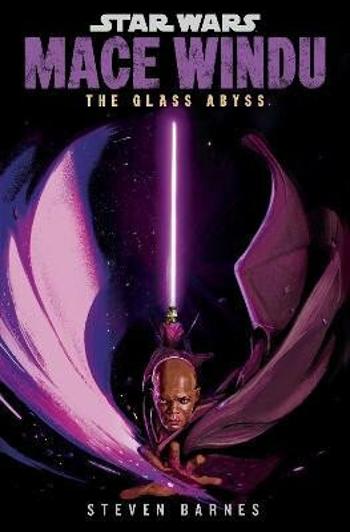 Star Wars: Mace Windu: The Glass Abyss - Steven Barnes