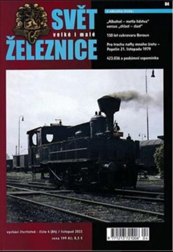 Svět velké i malé železnice 84  (4/2022) - kolektiv autorů