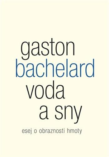 Voda a sny - Gaston Bachelard