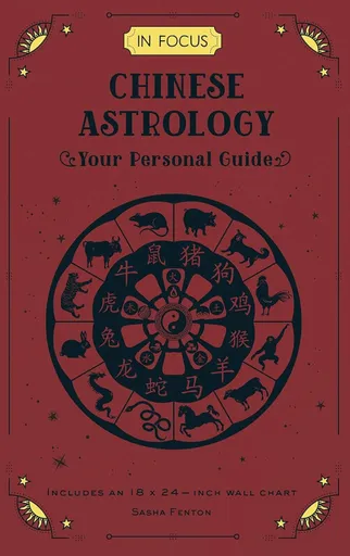 Chinese Astrology: Your Personal Guide - Sasha Fentonová