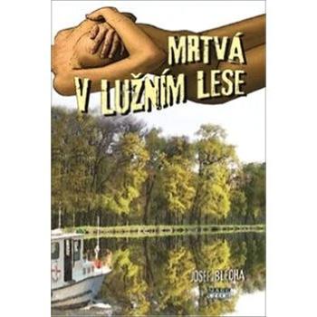 Mrtvá v lužním lese (978-80-88215-16-5)