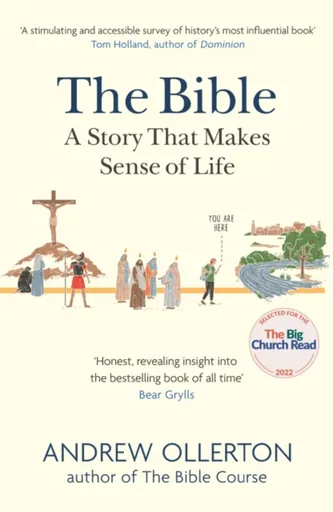 The Bible: A Story that Makes Sense of Life - Andrew Ollerton