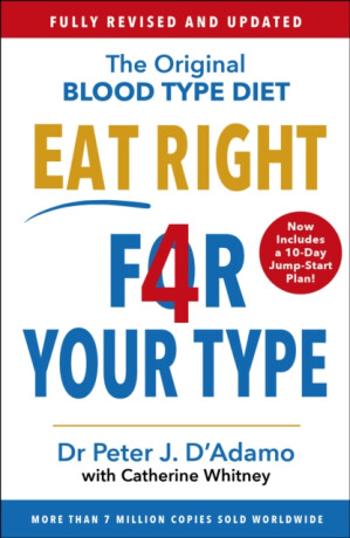 Eat Right 4 Your Type - Dr Peter D'Adamo