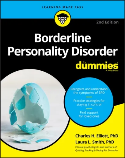 Borderline Personality Disorder For Dummies - Charles H.  Elliott, Laura L.  Smith