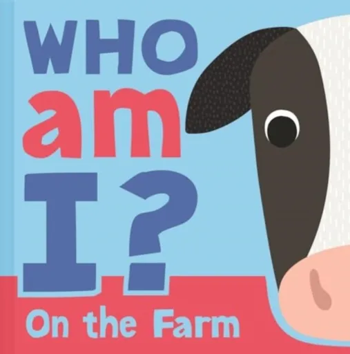 Who am I? On The Farm - Igloo Books Ltd
