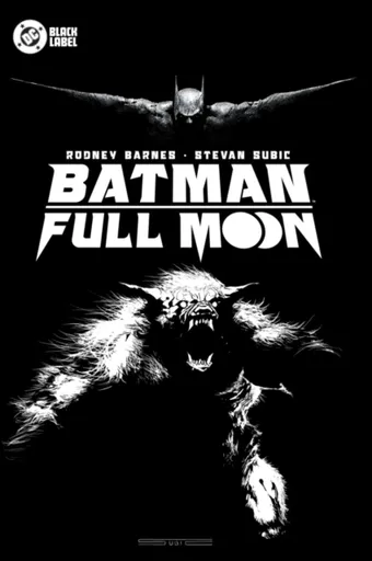 Batman: Full Moon - Rodney Barnes, Stevan Subic