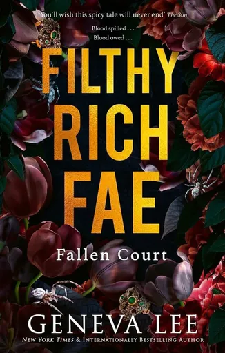 Filthy Rich Fae: Fallen Court - Geneva Lee