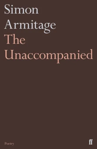 The Unaccompanied - Armitage Simon
