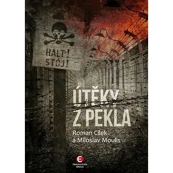 Útěky z pekla (978-80-7425-274-7)