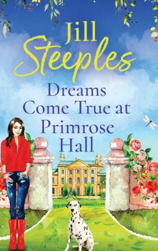 Dreams Come True at Primrose Hall - Jill Steeples