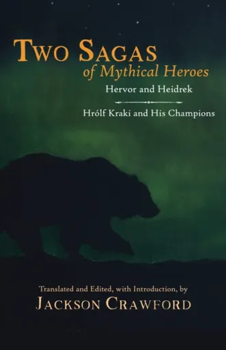 Two Sagas of Mythical Heroes - Jackson Crawford