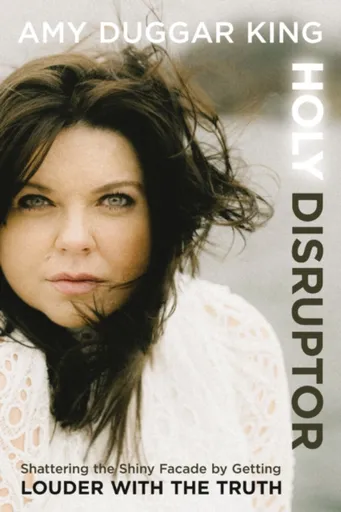 Holy Disruptor - Amy Duggar King