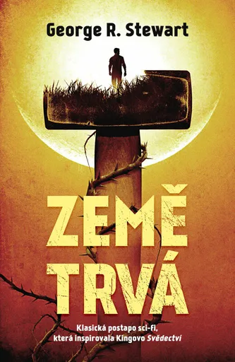 Země trvá (poškozená) - George. R. Stewart