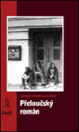 Přeloučský román - Zdenička Spruzená, Josef Vadný