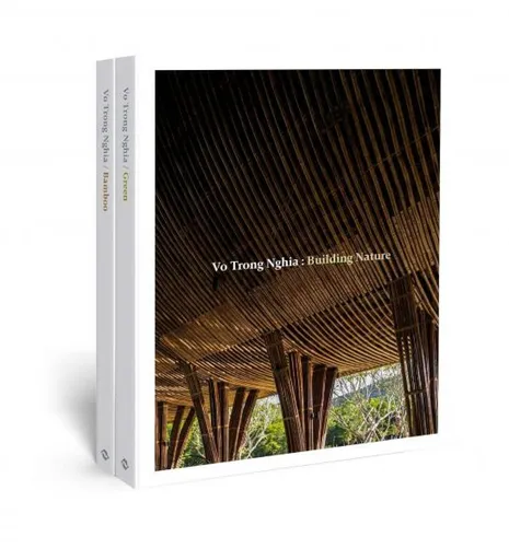 Vo Trong Nghia: Building Nature - Philip Jodidio, Vo Trong Nghia
