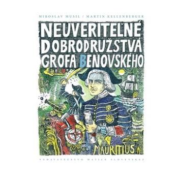 Neuveriteľné dobrodružstvá grófa Beňovského (978-80-8115-320-4)