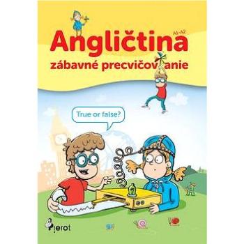 Angličtina zábavné precvičovanie (978-80-7353-559-9)