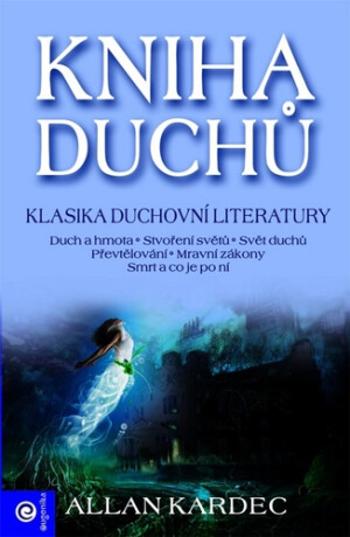 Kniha duchů - Allan Kardec