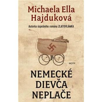 Nemecké dievča neplače (978-80-8164-248-7)