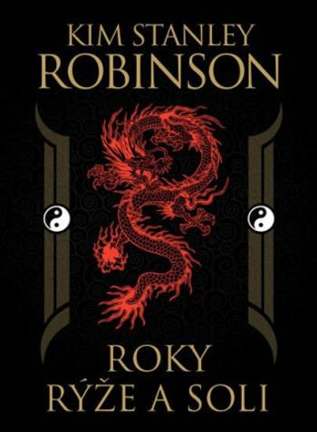 Roky rýže a soli - Kim Stanley Robinson