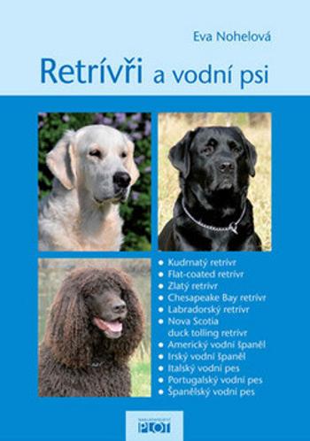 Retrívři a vodní psi (Defekt) - Nohelová Eva