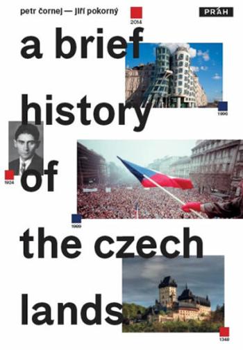 Stručné dějiny českých zemí / A Brief History of the Czech Lands - Petr Čornej, Jiří Pokorný