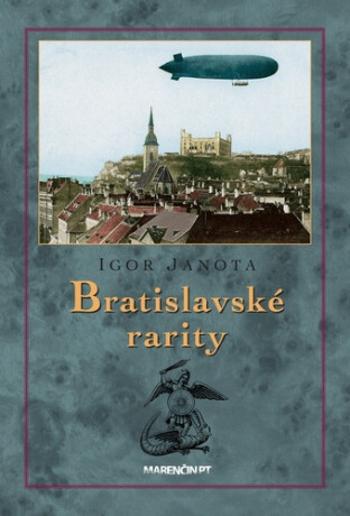 Bratislavské rarity - Igor Janota