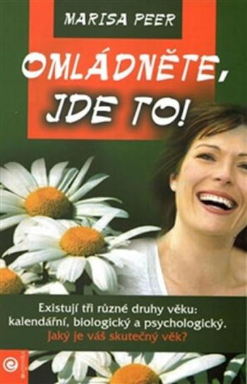 Omládněte - jde to! - Marisa Peer