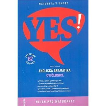 YES! Anglická gramatika: Cvičebnice, jazyková úroveň B2 (978-80-89132-84-3)