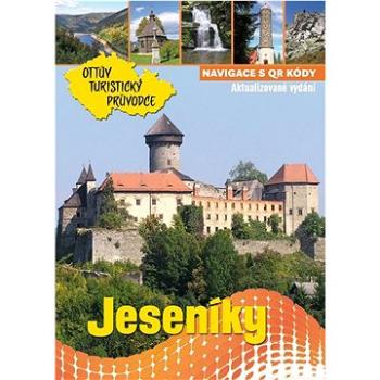 Jeseníky Ottův turistický průvodce (978-80-7451-620-7)