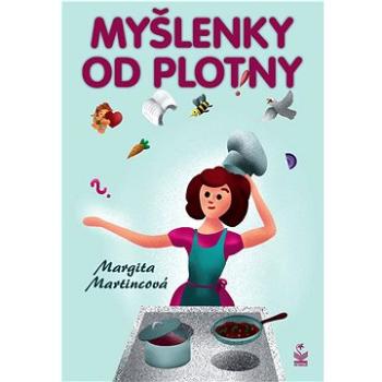 Myšlenky od plotny  (978-80-7229-846-4)