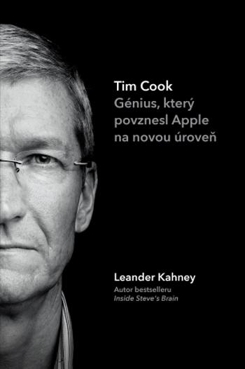 Tim Cook - Leander Kahney - e-kniha