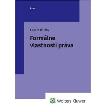 Formálne vlastnosti práva  (978-80-571-0428-5)