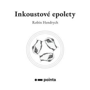 Inkoustové epolety - Robin Hendrych