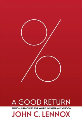 A Good Return - John Lennox C.