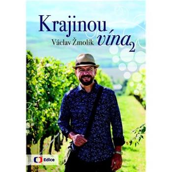 Krajinou vína 2 (978-80-7404-355-0)