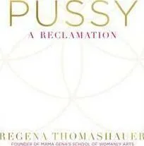 Pussy - Thomashauer Regena