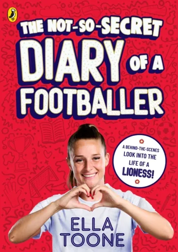 The Not-So-Secret Diary of a Footballer - Ella Toone