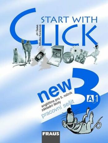 Start with Click New 3 - pracovní sešit - Miluška Karásková, Jiří Šádek