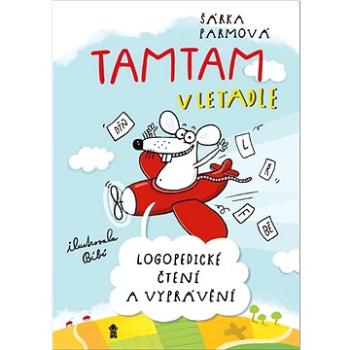 Tamtam v letadle: Logopedické čtení a vyprávění (978-80-242-7570-3)