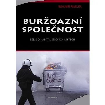 Buržoazní společnost. Eseje o kapitalistických mýtech. (978-80-902-8317-6)