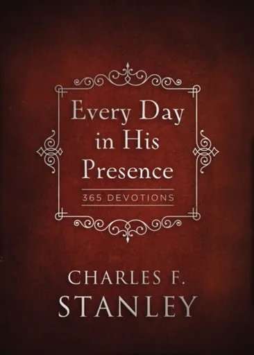 Every Day in His Presence - Charles F. Stanley