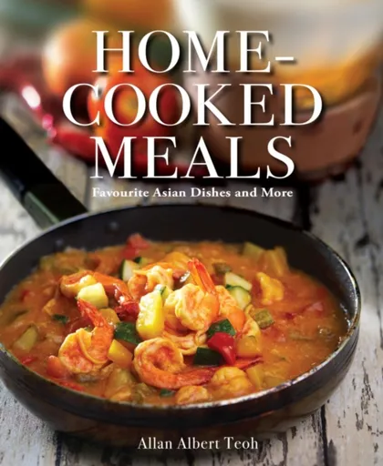 Home-cooked Meals - Allan Teoh