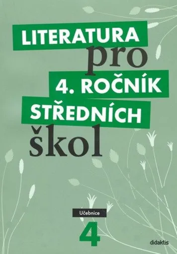 Literatura pro 4.ročník SŠ - učebnice - Lukáš Andree, kolektiv autorů