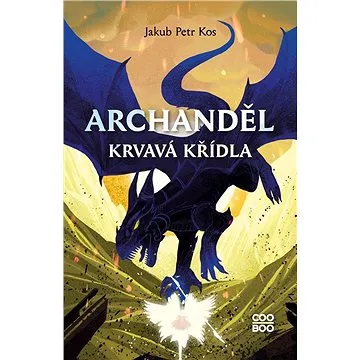 Archanděl - Krvavá křídla (978-80-766-1595-3)
