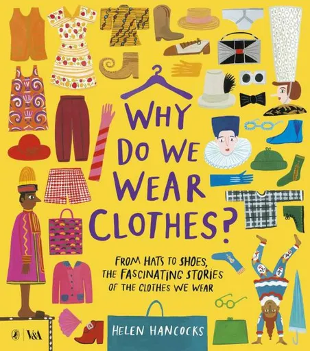 Why Do We Wear Clothes? - Helen Hancocks