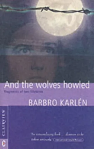 And the Wolves Howled - Barbro Karlen