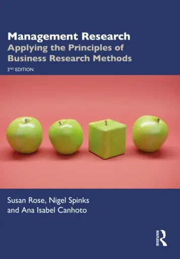 Management Research - Ana Isabel Canhoto, Susan Rose, Nigel Spinks