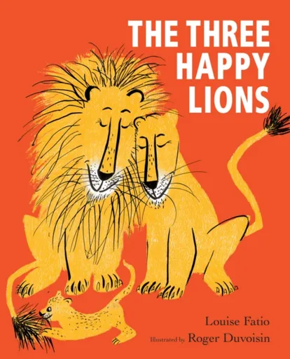 The Three Happy Lions - Louise Fatio